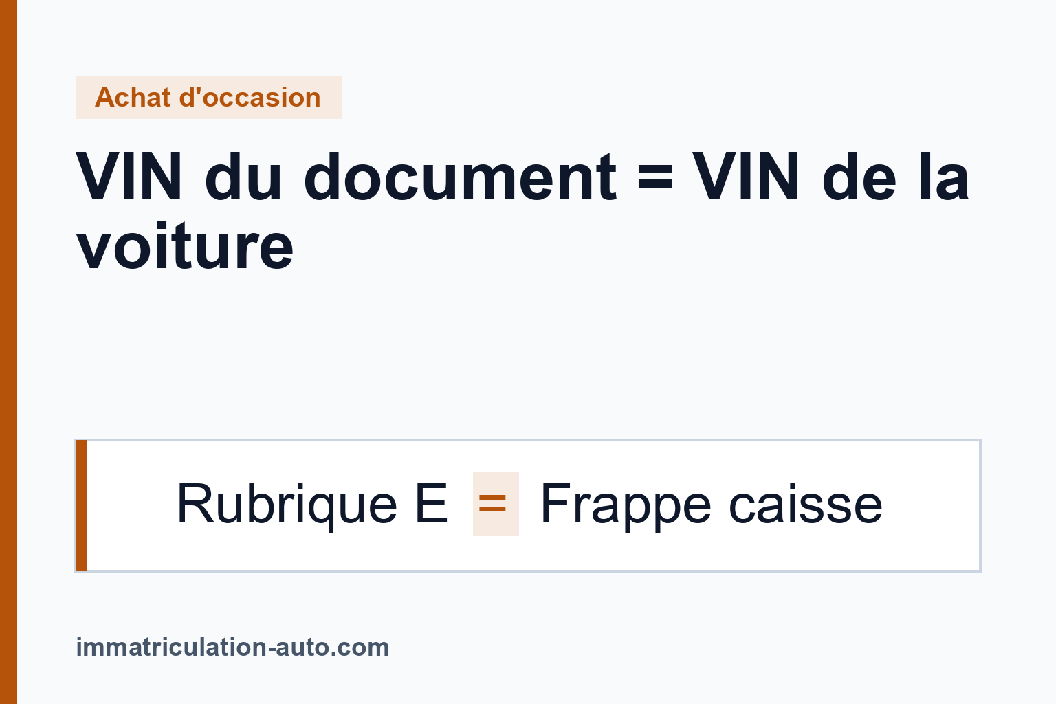 Comparer le VIN du document et celui de la voiture avant de payer