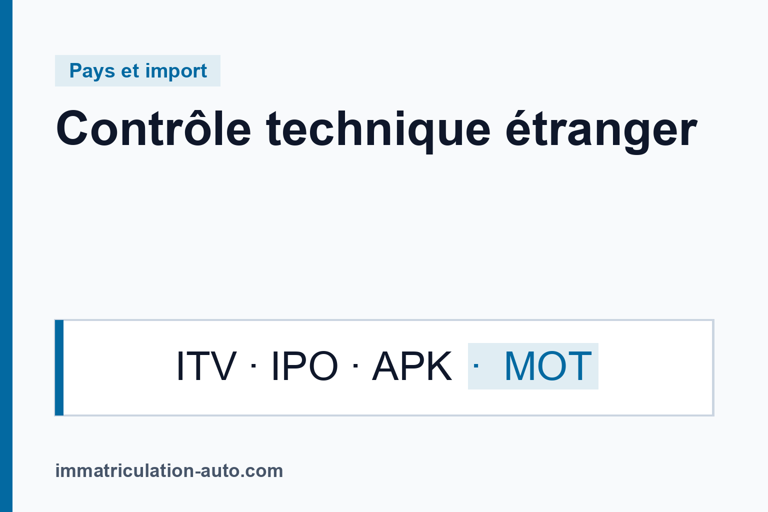 Contrôle technique étranger (ITV, IPO, revisione, APK, MOT) : que prouve-t-il ?