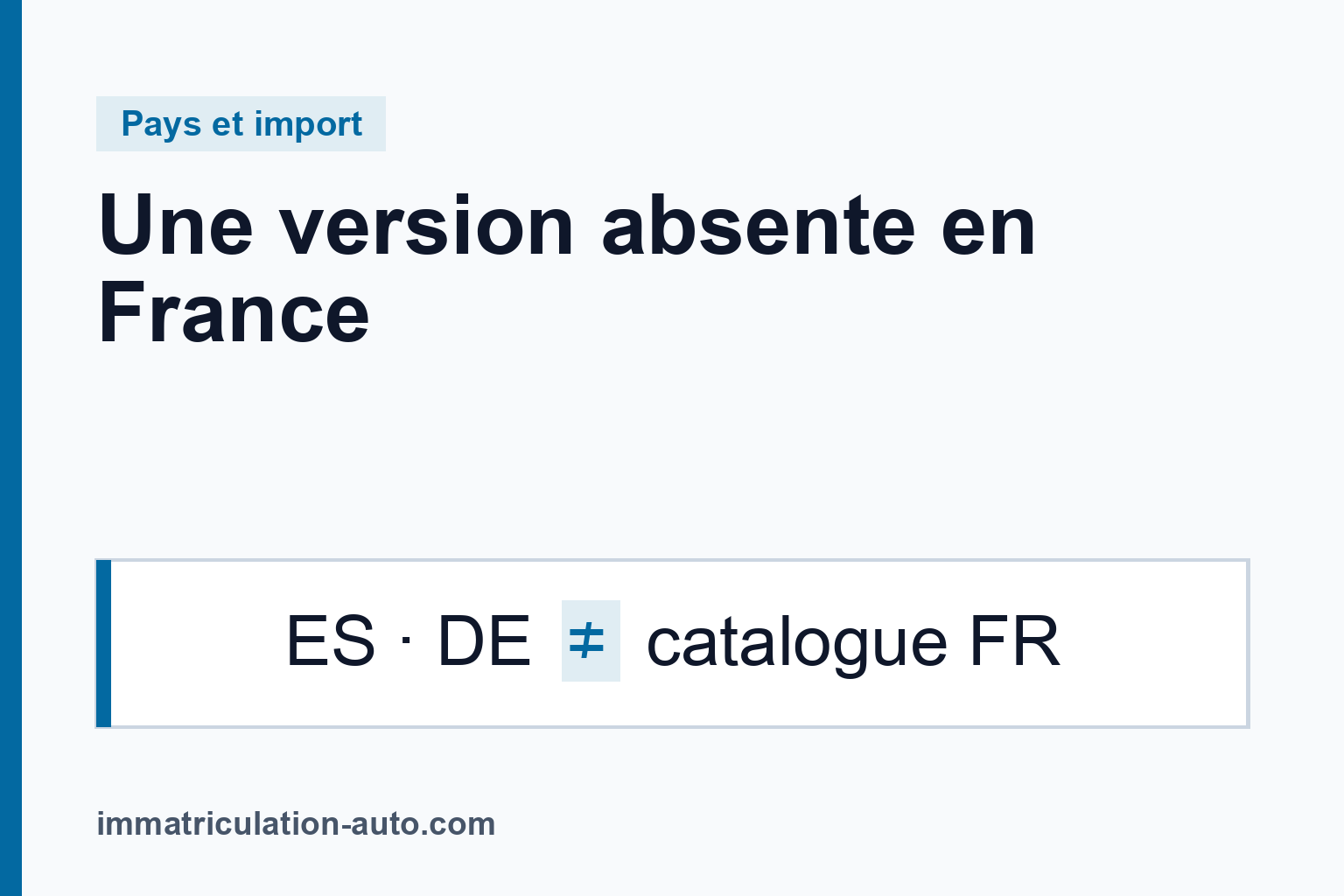 Version étrangère : pourquoi elle diffère du catalogue français
